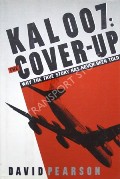 Book cover of KAL 007: The Cover-Up by PEARSON, David